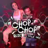 DYDY & Gold Gad - Chop Chop - Single